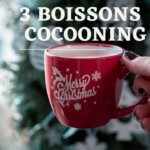 3 recette chaude boisson pour se rechauffer